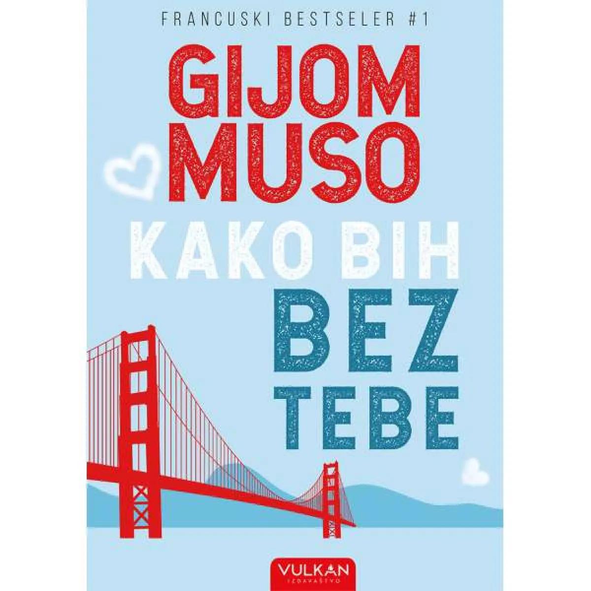 KAKO BIH BEZ TEBE - GIJOM MUSO