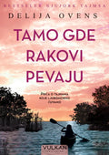 TAMO GDE RAKOVI PEVAJU
