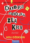 DOBRA DEVOJKA, ZLA KRV