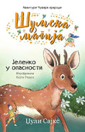 SUMSKA MAGIJA JELENKO U OPASNOSTI