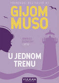 U JEDNOM TRENU GIJOM MUSO