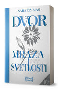 DVOR MRAZA I SVETLOSTI - Sara Dž. Mas